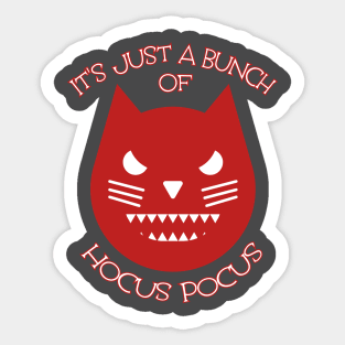 It's Just a Bunch of Hocus Pocus. Sticker